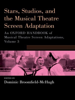 cover image of Stars, Studios, and the Musical Theatre Screen Adaptation